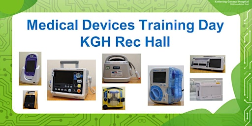 Primaire afbeelding van Medical Devices Training Day At KGH (5th June 2024)