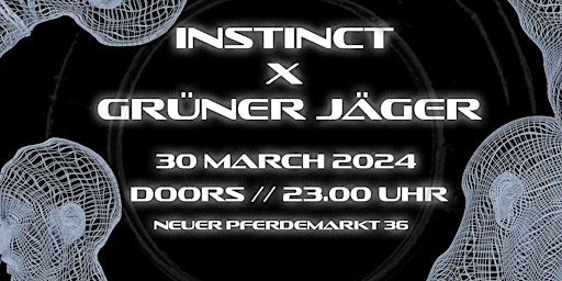 Imagem principal do evento Instinct:Rave @ Grüner Jäger