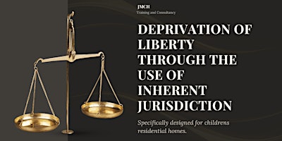 Imagem principal do evento Deprivation of liberty through the use of Inherent Jurisdiction (DOLIJ)