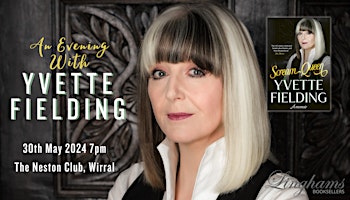Immagine principale di An Evening with Yvette Fielding at The Neston Club | 30th May 7pm 