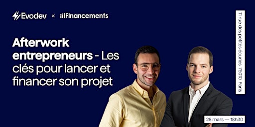 Afterwork entrepreneurs - Les clés pour lancer et financer son projet primary image