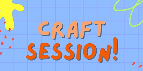 Craft Session