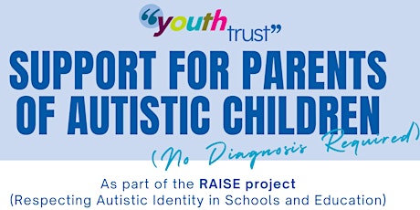 Info & Support for Parents of Autistic Children - same time /day  x 4wks