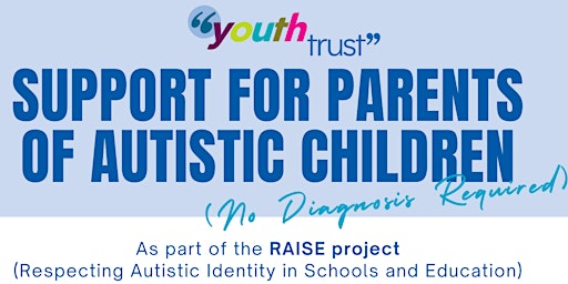 Info & Support for Parents of Autistic Children - same time /day  x 4wks primary image