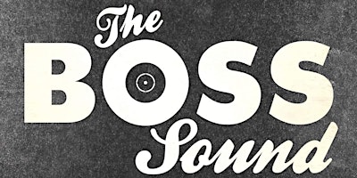 The Boss Sound @ The Love Song Bar (The Regent) Free • 21+ primary image