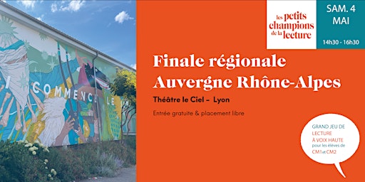 Imagem principal de Finale régionale Auvergne Rhône-Alpes - Les Petits champions de la lecture