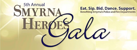 5th Annual Smyrna Heroes Gala primary image