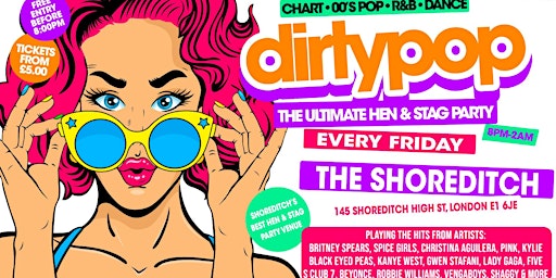 Hauptbild für Dirty Pop / The BIG Hen, Stag & Birthday Party - Every Friday