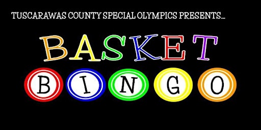 Imagem principal de 4th Annual Tuscarawas County Special Olympics Basket BINGO