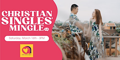 Christian Singles' Mingle 3.0 by Date Well Project primary image
