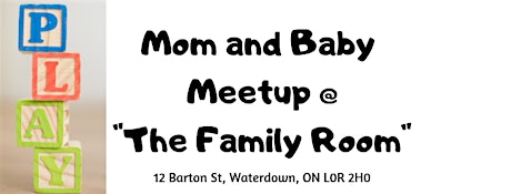 Mommy & Baby Meetup at The Family Room primary image