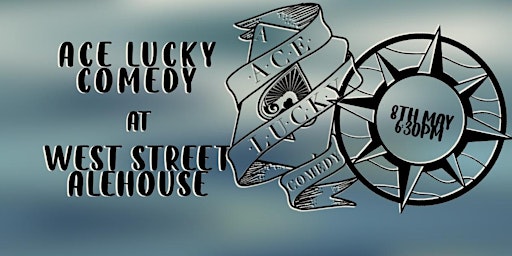 Imagem principal do evento Ace Lucky Comedy at West Street Alehouse