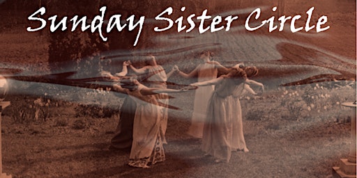 Imagem principal do evento Sunday Sister Circle