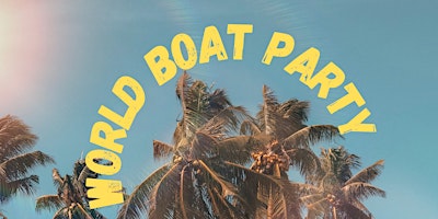 Primaire afbeelding van World BOAT Party