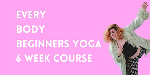 Online Every Body Beginners Yoga Course primary image