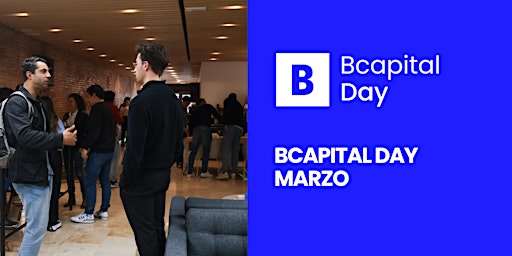 Bcapital Day Marzo - La tendencia de la tech transfer primary image