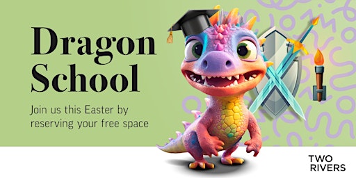 Imagen principal de Dragon School at Two Rivers!