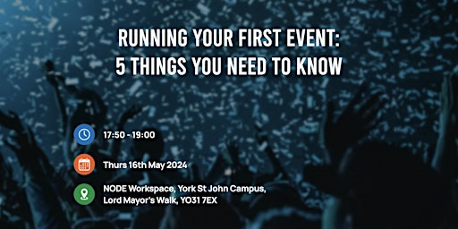 Running Your First Event: 5 Things You Need To Know primary image