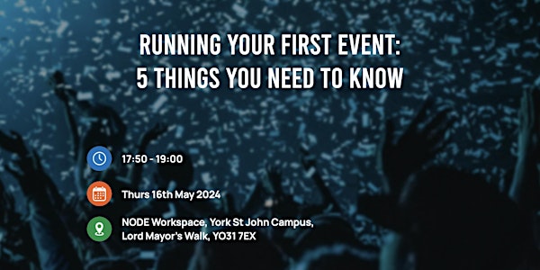 Running Your First Event: 5 Things You Need To Know