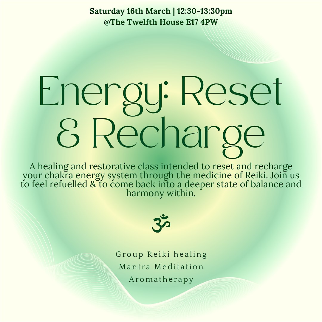 Energy: Reset and Recharge Class | Reiki Healing & Mantra Meditation