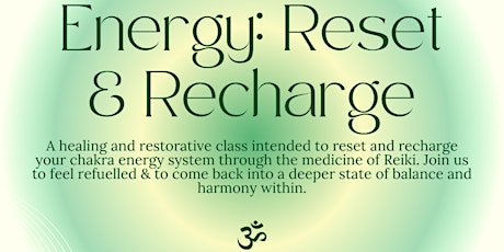 Energy: Reset and Recharge Class | Reiki Healing & Mantra Meditation