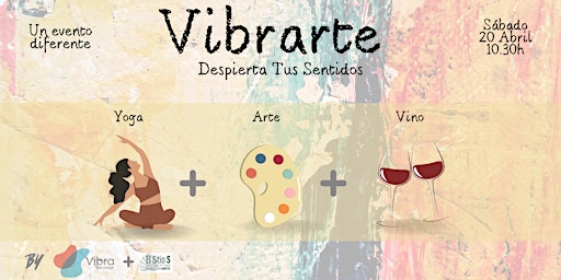 Immagine principale di VIBRARTE: Yoga, Arte y Vino. Despierta tus sentidos 