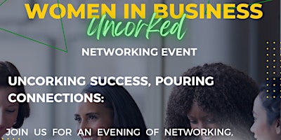 Imagen principal de Uncorking Success, Pouring Connections: Women In Business Networking
