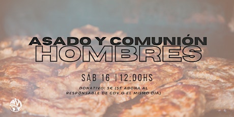 ENCUENTRO DE HOMBRES IAM - ASADO Y COMUNIÓN