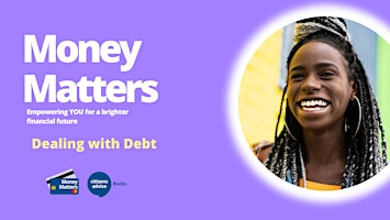 Imagem principal do evento Money Matters : Dealing with Debt