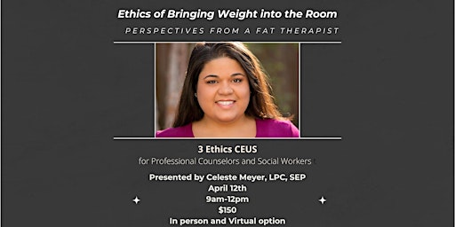 Imagem principal do evento Ethics of Bringing Weight into the Room: Perspectives from a Fat Therapist