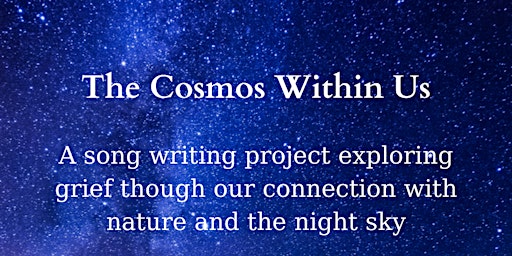 Imagem principal do evento The Cosmos Within Us