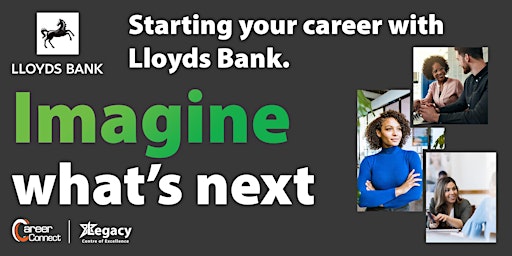 Image principale de Career Connect Presents Lloyds Bank Recruitment Evening