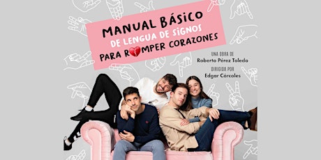 Imagem principal do evento MANUAL BÁSICO DE LENGUA DE SIGNOS PARA ROMPER CORAZONES - TEATRO - COMEDIA