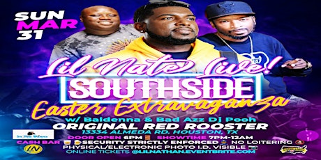 SOUTHSIDE EASTER EXTRAVAGANZA W/ LIL' NATHAN,  BALDENNA, BAD AZZ DJ  POOH primary image