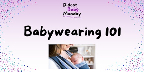 Babywearing 101