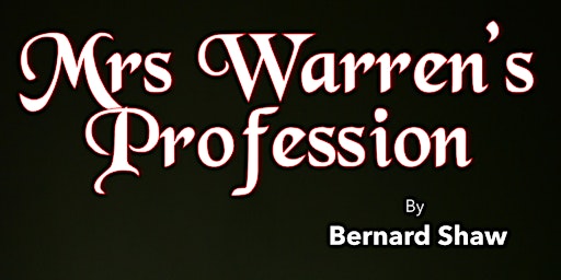 Imagem principal de SHAW2020 present Mrs Warren's Profession (sponsored by the Shaw Society)