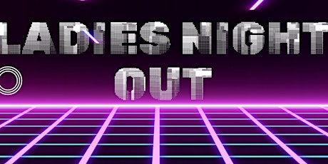 80s Ladies Night Out