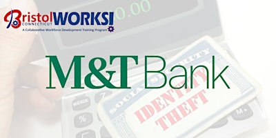 Hauptbild für M&T Bank Identity Theft Prevention Information Session