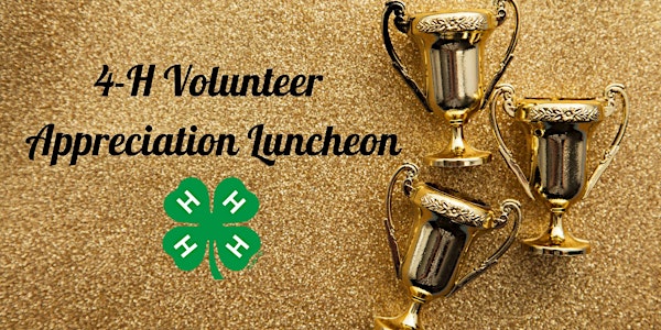 4-H Volunteer Appreciation Luncheon