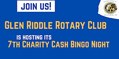 Imagem principal do evento Glen Riddle Rotary Spring 2024 Cash Bingo