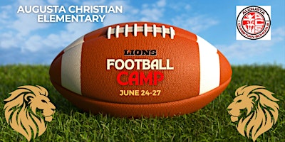 Imagem principal do evento 2024 Augusta Christian Lions Elementary  Football Camp