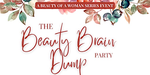 The Beauty Brain Dump Party primary image