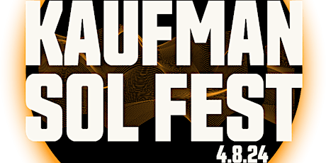 Kaufman Sol Fest 2024 - Free