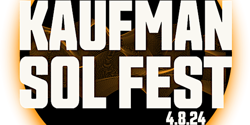 Hauptbild für Kaufman Sol Fest 2024 - Free