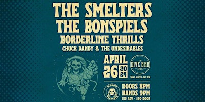 Smelters, the Bonspiels, Borderline Thrills, Chuck Dandy n the Undesirables primary image