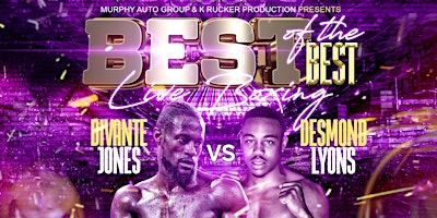 Image principale de THE BEST OF THE BEST | LIVE PROFESSIONAL BOXING MATCH
