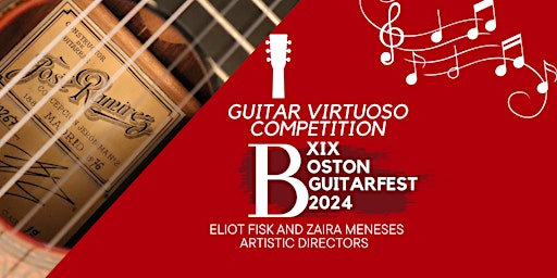 Hauptbild für Boston GuitarFest 2024: Opening Gala Peformance  Competition!