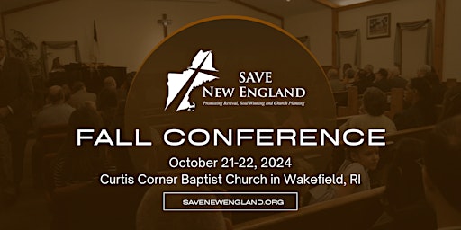 Image principale de 2024 FALL SAVE NEW ENGLAND Church Planting & Revival Conference