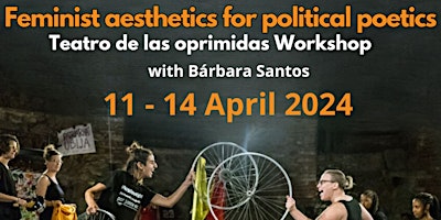 Imagen principal de Feminist aesthetics for political poetics: TEATRO DE LAS OPRIMIDAS Workshop