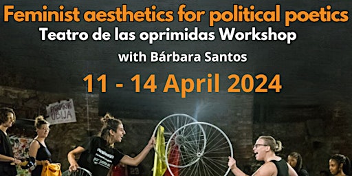 Feminist aesthetics for political poetics: TEATRO DE LAS OPRIMIDAS Workshop primary image